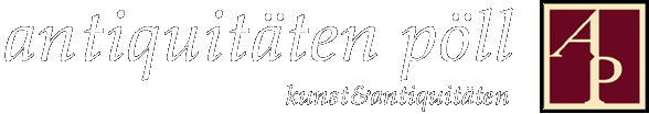 Antiquitäten Pöll · Kunst & Antiquitäten